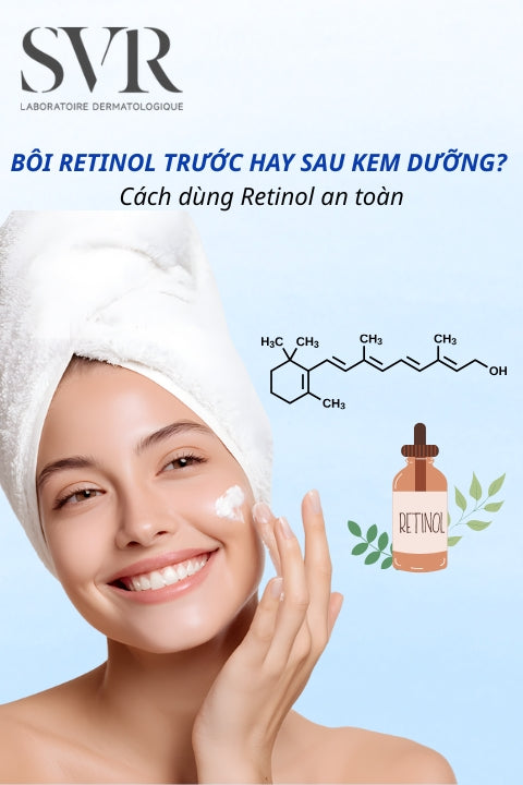 Bôi Retinol trước hay sau kem dưỡng? Cách dùng Retinol an toàn cho da
