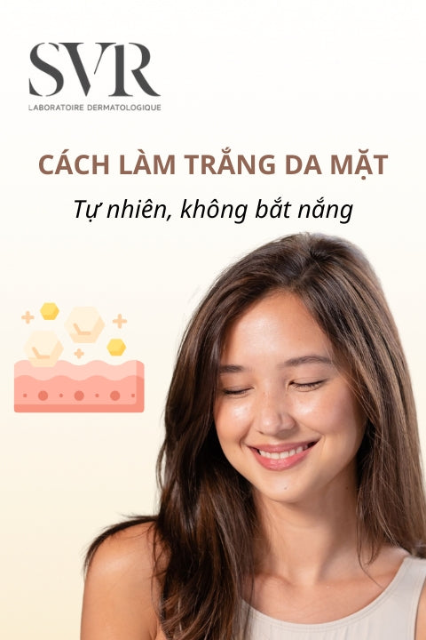 Cách làm trắng da mặt tự nhiên không bắt nắng: Hướng dẫn A-Z dựa trên khoa học làn da