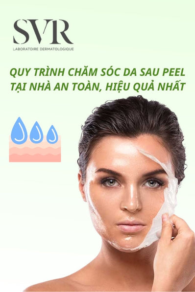 Quy trình chăm sóc da sau peel tại nhà  an toàn, hiệu quả nhất