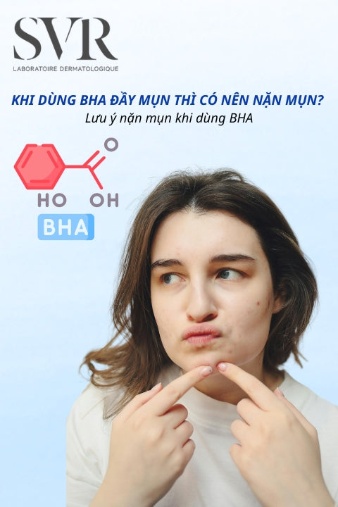 Khi dùng BHA đẩy mụn thì có nên nặn mụn? Lưu ý nặn mụn khi dùng BHA