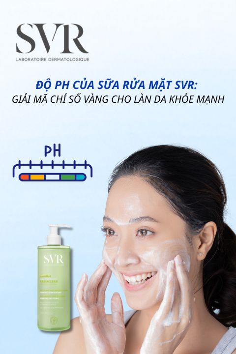 Độ pH của sữa rửa mặt SVR: Giải mã chỉ số vàng cho làn da khỏe mạnh