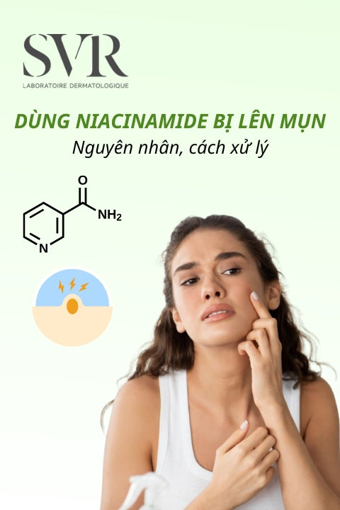 Dùng Niacinamide bị lên mụn: Nguyên nhân, cách xử lý và bắt đầu lại đúng cách