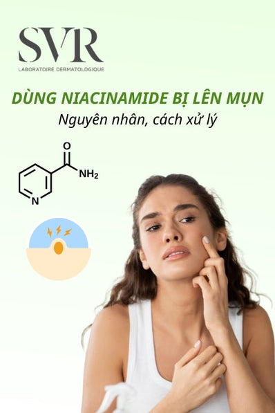 Dùng Niacinamide bị lên mụn: Nguyên nhân, cách xử lý và bắt đầu lại đúng cách
