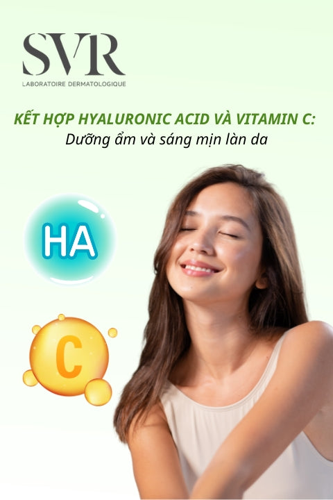 Hyaluronic Acid và Vitamin C: Hướng dẫn kết hợp A-Z để tối ưu hiệu quả cho da