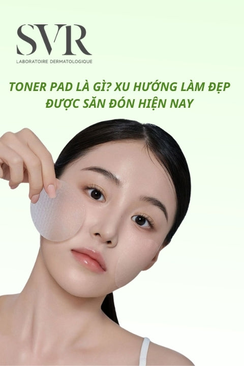 Toner Pad Là Gì? Xu hướng làm đẹp được săn đón hiện nay